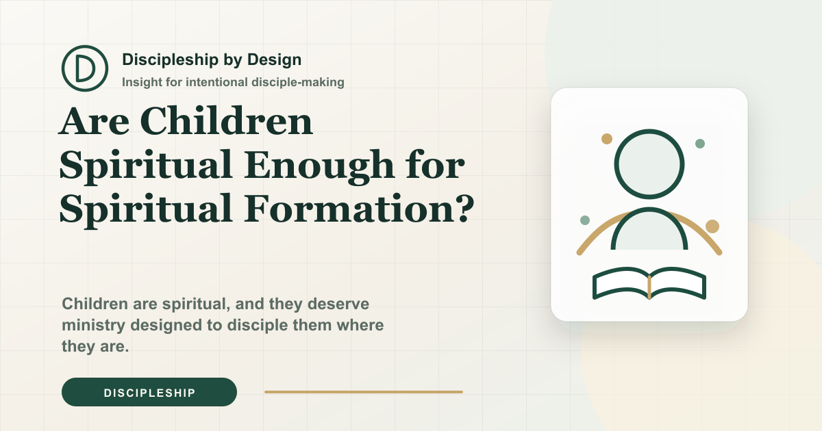 Are Children Spiritual Enough for Spiritual Formation?